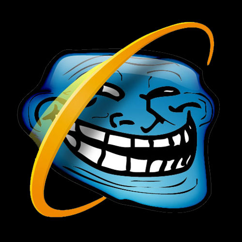 meme generator ie troll e8a007c0178069ed648b04271adb991b8a8b870215f77a7d89df5756f2eebc7e meme generator